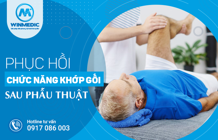 Phục hồi chức năng khớp gối sau phẫu thuật: Những bài tập cần biết