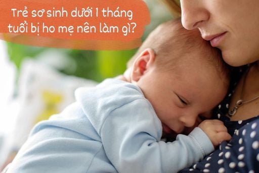 Mẹ nên làm gì khi trẻ sơ sinh dưới 1 tháng tuổi bị ho?| Huggies