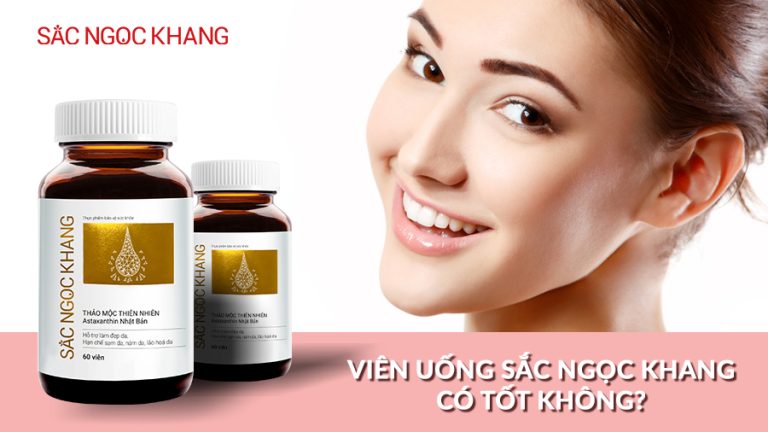 Review Viên uống Sắc Ngọc Khang có tốt không? Mới nhất 2024