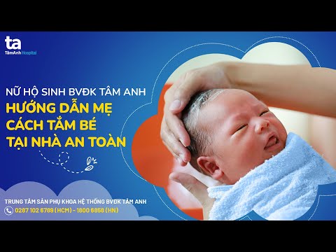 Hướng dẫn cách tắm cho trẻ sơ sinh tại nhà an toàn, đúng cách ...