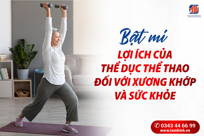 Bật mí lợi ích của thể dục thể thao đối với xương khớp và sức khỏe