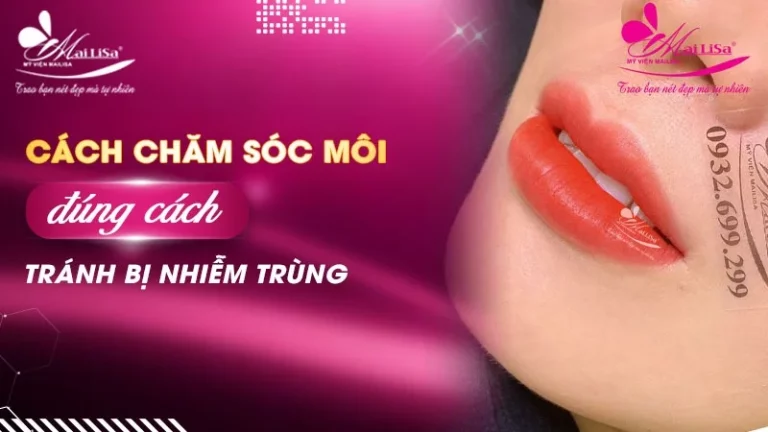 Cách Chăm Sóc Môi Sau Phun Tránh Bị Nhiễm Trùng