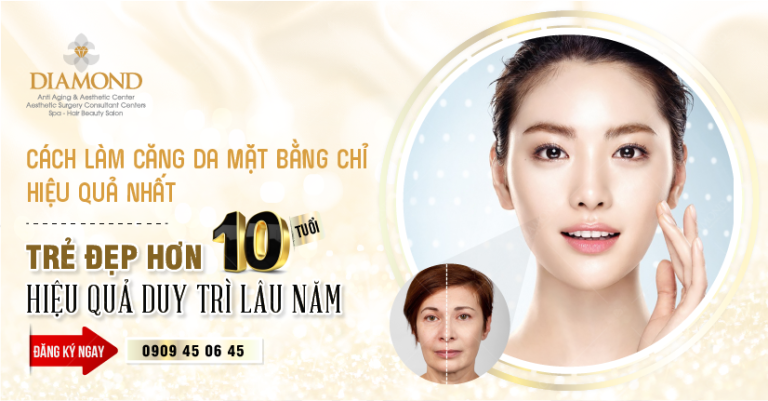 Cách làm căng da mặt hiệu quả nhất - Thẩm Mỹ Diamond