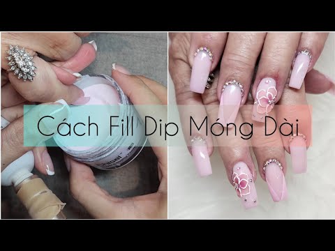 Cách Làm Fill Dip Móng Dài - YouTube