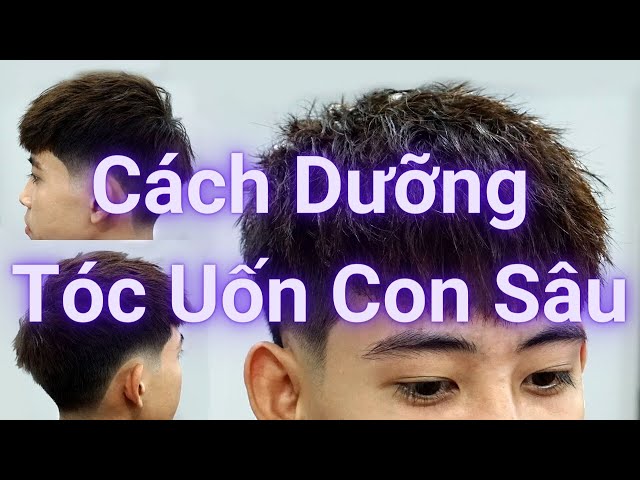 Cách Dưỡng Tóc Uốn Con Sâu Và Cách Chăm Sóc Tóc Sau Khi Uốn Mềm ...